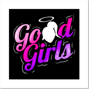 Good girls go to heaven - The Girls Posters and Art